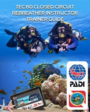 TEC 60 Closed Circuit Rebreather Instructor Trainer Guide